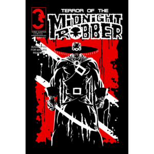 Terror of The Midnight Robber Issue 1