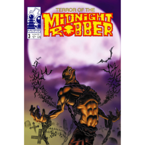 Terror of The Midnight Robber Issue 3